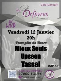 Tremplin de Tours 1er tour Tassel/Mieux Seuls/Upseen. Le vendredi 12 janvier 2018 à tours. Indre-et-loire.  20H00